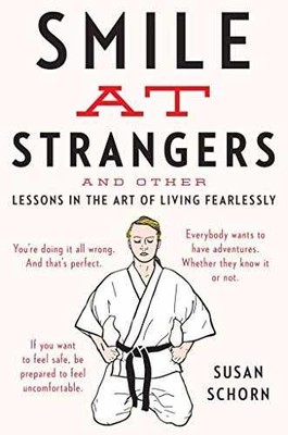 Smile at Strangers: And Other Lessons - Hardcover, by Schorn Susan - Very Good b