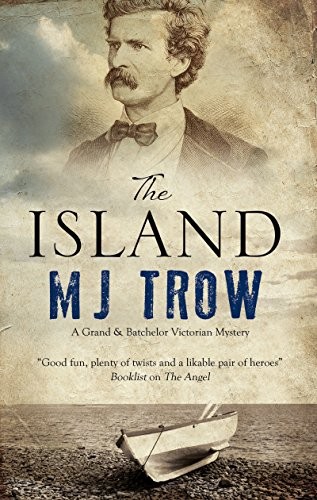 The Island: 4 (A Grand & Batchelor Victorian Mystery),M.J. Trow