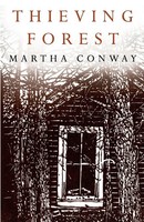 Martha Conway | Thieving Forest | Taschenbuch | Englisch (2014) | Noontime Books