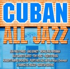Cuban All Jazz - CD - Juan Pablo Torres, Michael Philip Mossman, Tony Perez, ...
