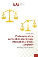 Alia Abdel Hamid | L'extension De La Convention D'arbitrage International...