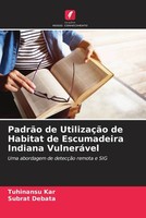 Tuhinansu Kar (U. A.) | PadrãO De UtilizaçãO De Habitat De Escumadeira...
