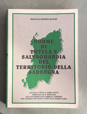 NORME DI TUTELA E SALVAGUARDIA DEL TERRITORIO DELLA SARDEGNA-M.R.MARCHI-1992