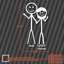 Stick Figure Me And Your Mom - Vinyl Decal Sticker Die-cut Funny Family Couple