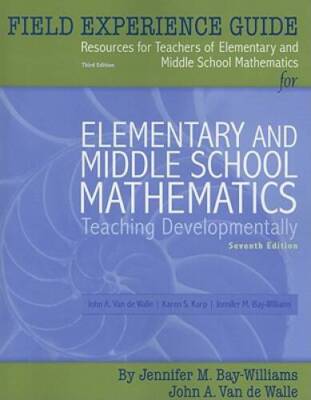 Field Experience Guide for Elementary and Middle School Mathematics: Teac - GOOD