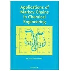 Applications of Markov Chains in Chemical Engineering Tamir Hardback