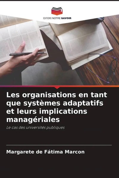 Margarete De FáTima Marcon | Les Organisations En Tant Que SystèMes...-image