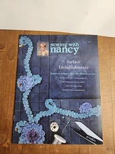 Sewing with Nancy Surface Embellishments Booklet by Nancy Zieman 20 Pages