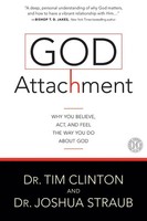 God Attachment | Why You Believe, Act, And Feel The Way You Do About God | Buch