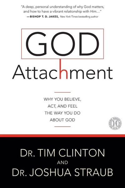 God Attachment | Why You Believe, Act, And Feel The Way You Do About God | Buch-image