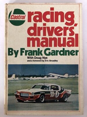 Racing Drivers Manual Frank Gardner - Doug Nye Class Motor Racing - Rare Superb