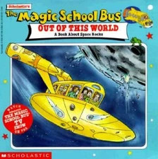 Magic School Bus Out of This World : A Book about Space Rocks - Paperback - GOOD
