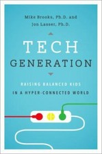 Tech Generation: Raising Balanced ... 9780190665296 by Brooks, Mike, Lasser, Jon