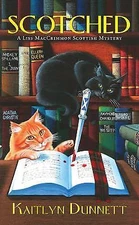 Scotched; A Liss MacCrimmon Mystery - Kaitlyn Dunnett, 9780758238825, paperback