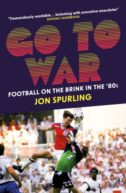 Go To War: Football on the Brink in the '80s by Jon Spurling NEW - Image 2