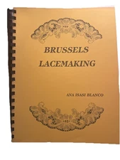 Brussels Lacemaking Guidebook Spiral Bound New PB Private Press Super Rare 1985