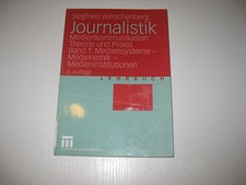 Journalistik 1. Mediensysteme, Medienethik, Medieninstitutionen ,  Weischenberg