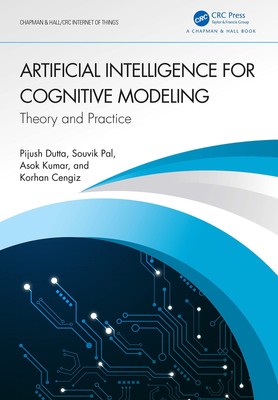 Artificial Intelligence for Cognitive Modeling (Chapman & Hall/CRC Internet o...