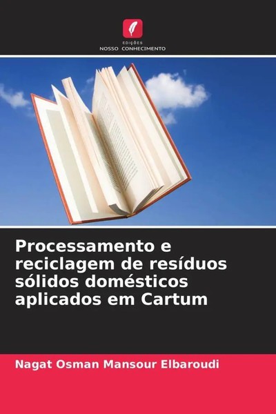 Nagat Osman Mansour Elbaroudi | Processamento E Reciclagem De ResíDuos...-image