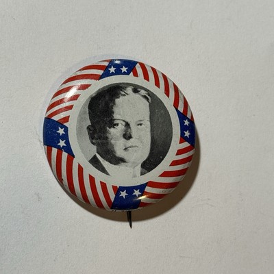 Herbert Hoover 1928 Presidential Campaign Pinback Button Pin 1972 Reproduction