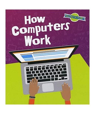 How Computers Work, Ben Hubbard