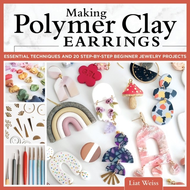 Making Polymer Clay Earrings: Essential Techniques and 20 Step-by-Step Beginner - Image 4