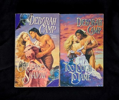 Lot Of 2 Deborah Camp Books Cheyenne's Shadow Too Tough To Tame 1994