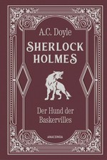 Sherlock Holmes. Der Hund der Baskervilles, Arthur Conan Doyle