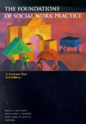 The Foundations of Social Work Practice: A Graduate Text - Paperback ...