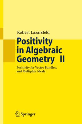 Positivity in Algebraic Geometry II: Positivity for Vector Bundles, and
