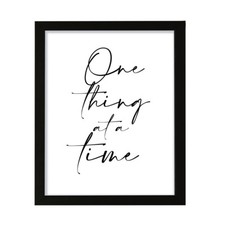 One Thing at a Time, Framed Wall Art, Home D cor Prints