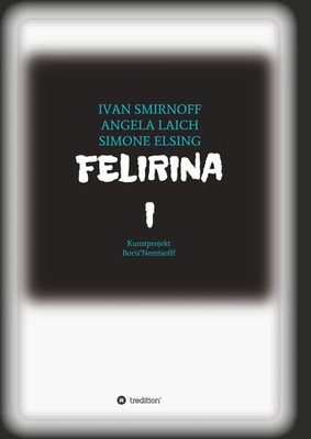 Ivan Smirnoff (u. a.) | FELIRINA | Taschenbuch | Deutsch (2019) | BORIS NEMTSOFF