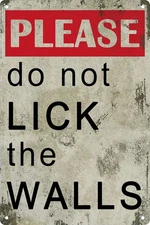 Funny Retro Metal Tin Sign Please Do Not Lick the Walls Bathroom Decor Poster Wa