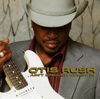 Otis Rush- Ain't Enough Comin' In   CD  Very Good condition