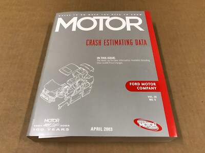April 2003 MOTOR Ford Motor Company Crash Estimating Data Manual - Vol. 35 No. 5