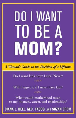 Dell | DO I WANT TO BE A MOM | Taschenbuch | Englisch (2003) | EAN 9780071400749
