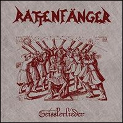 Geisslerlieder by Rattenfanger: New