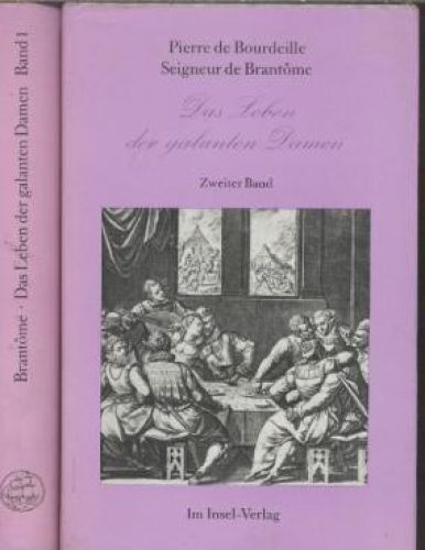 Buch: Das Leben der galanten Damen, Brantome, Piere Bourdeille Seigneur de. 1979 - Bild 1 von 1