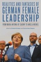 Realities And Fantasies Of German Female Leadership Elisabeth Krimmer (U. A.)