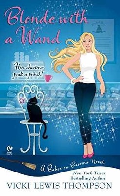 Blonde with a Wand: A Babes On - Paperback, by Thompson Vicki Lewis - Very Good