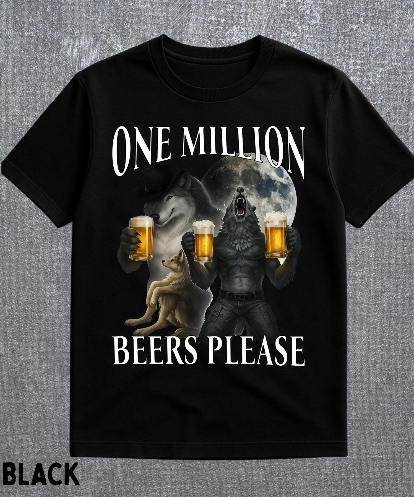 One Million Beers Wolf Shirt - Funny Werewolf Meme Graphic Tee