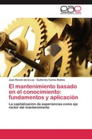 Juan RincóN De La Luz (U. A.) | El Mantenimiento Basado En El Conocimiento:...