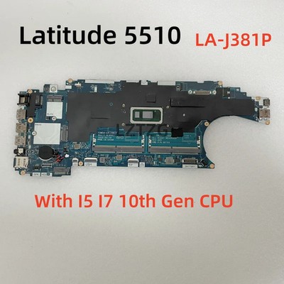 LA-J381P For Dell Latitude 5510 Motherboard With I5 I7-10th Gen CPU CN-0HT7GC