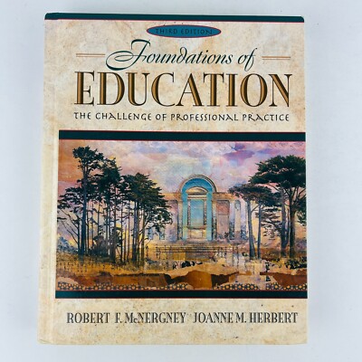 Foundations of Education The Challenge of Professional Practice 3rd Edition Text