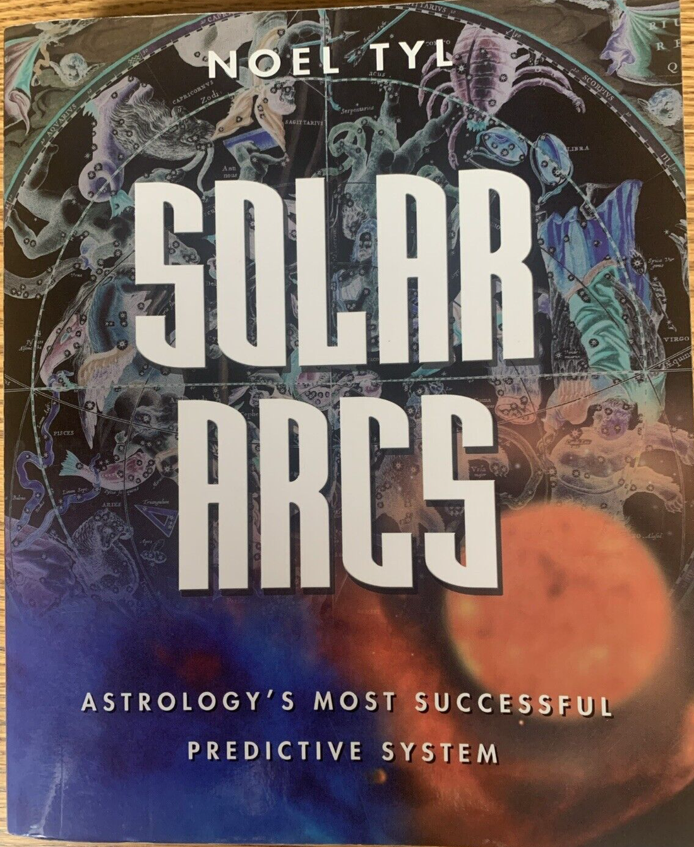 SOLAR ARCS NOEL TYL ノエル・ティル Solar Arcs: Astrology's