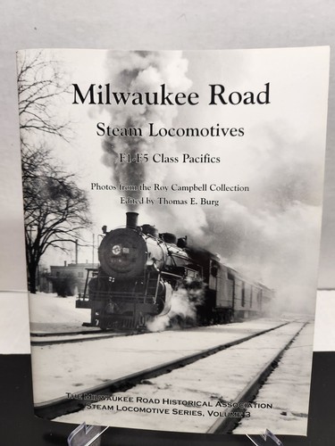 Milwaukee Road Steam Locomotives F1-F5 Class Pacifics By Thomas E. Burg
