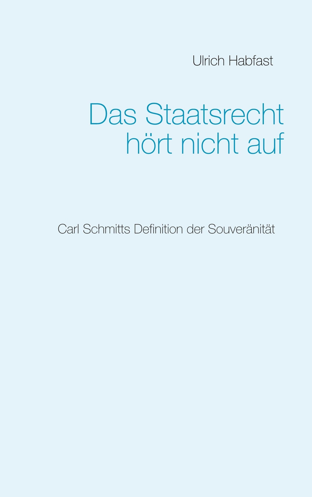 Thumbnail - Das Staatsrecht Hört Nicht Auf | Buch | 9783753496665
