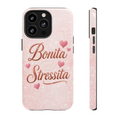 Bonita Stressita Phone Case Cute Latina Aesthetic Pink Coquette Case