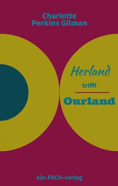 Charlotte Perkins Gilman | Charlotte Perkins Gilman: Herland Trifft Ourland-image
