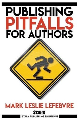 Mark Leslie Lefebvre Publishing Pitfalls for Authors (Paperback) (UK IMPORT)